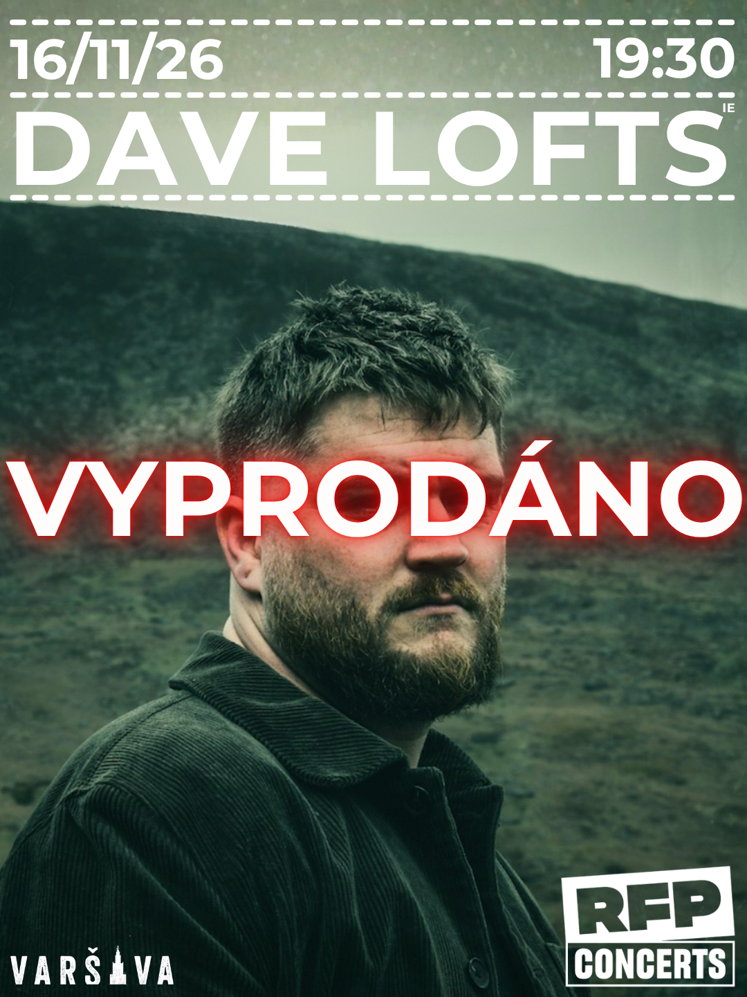 Dave Lofts (IE) - VYPRODÁNO!